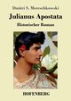 Julianus Apostata, Mereschkowski Dmitri Sergejewitsch