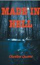 Made In Hell, Quarr Charline