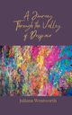 A Journey Through the Valley of Despair, Wentworth Juliana