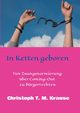 In Ketten geboren, Krause Christoph T. M.