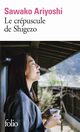 Crepuscule de Shigezo, Ariyoshi Sawako