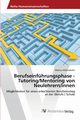 Berufseinfhrungsphase - Tutoring/Mentoring von Neulehrern/innen, Hllersdorfer Markus