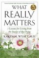 What Really Matters - 2nd Edition, Wyatt Karen Marie