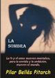 La sombra, Bells  Pitarch Pilar
