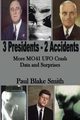 3 Presidents, 2 Accidents, Smith Paul Blake