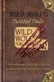 Wild Wolf's Twisted Tails, Glenn Rod
