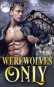 Werewolves Only, Pulkinen Carrie