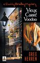 Vieux Carre Voodoo, Herren Greg