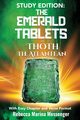 Study Edition The Emerald Tablets of Thoth The Atlantean, Messenger Rebecca Marina