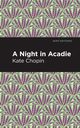A Night in Acadie, Chopin Kate