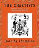 The Chartists, Thompson Dorothy