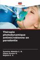Thrapie photodynamique antimicrobienne en parodontie, Abdulla C. B. Sunaina