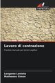 Lavoro di contrazione, Lenteta Lengamo