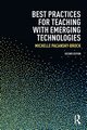 Best Practices for Teaching with Emerging Technologies, Pacansky-Brock Michelle