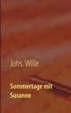 Sommertage mit Susanne, Wille Johs.
