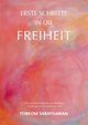 Erste Schritte in die Freiheit, Saraydarian Torkom