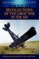 Recollections of the Great War in the Air, McConnell James R.