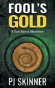Fool's Gold, Skinner PJ