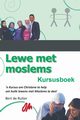 Lewe met Moslems, de Ruiter Bert