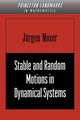 Stable and Random Motions in Dynamical Systems, Moser Jurgen