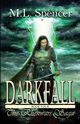 Darkfall, Spencer ML