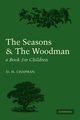 Seasons and Woodman, Chapman