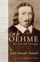 Jacob Boehme, Stoudt John Yost