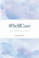 #SelfCare, Bryant Jennifer