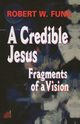 A Credible Jesus, Funk Robert W.