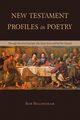 NEW TESTAMENT PROFILES IN POETRY, Bellingham Rob