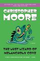 The Lust Lizard of Melancholy Cove, Moore Christopher