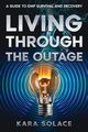 Living Through the Outage, Solace Kara