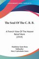The Soul Of The C. R. B., Taillandier Madeleine Saint-Rene