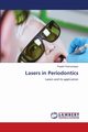 Lasers in Periodontics, Padmanaban Preethi