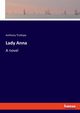 Lady Anna, Trollope Anthony