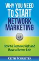 Why You Need to Start Network Marketing, Schreiter Keith