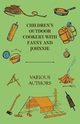 Children's Outdoor Cookery with Fanny and Johnnie, Various