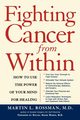 Fighting Cancer from Within, Rossman Martin
