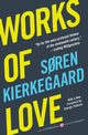 Works of Love, Kierkegaard Soren