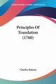 Principles Of Translation (1760), Batteux Charles