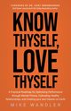 Know Thyself, Love Thyself, Wandler Mike