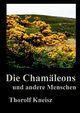 Die Chamleons und andere Menschen, Kneisz Thorolf