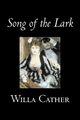 Song of the Lark by Willa Cather, Fiction, Short Stories, Literary, Classics, Cather Willa