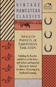 Astley's System of Equestrian Education - Exhibiting the Beauties and Defects of the Horse - With Serious and Important Advice on its General Excellence, Preserving it in Health and Grooming, Anon.