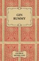 Gin Rummy, Monkland George