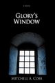 Glory's Window, Cobb Mitchell A.