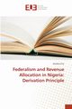 Federalism and Revenue Allocation in Nigeria, Fito Nwidum