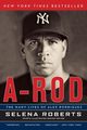 A-Rod, Roberts Selena