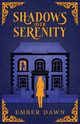 Shadows Over Serenity, Dawn Ember