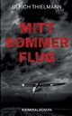 Mittsommerflug, Thielmann Ulrich